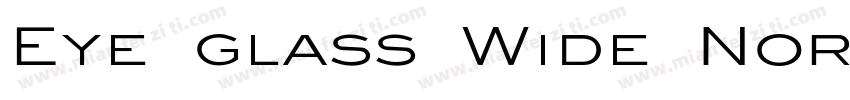 Eye glass Wide Normal字体转换